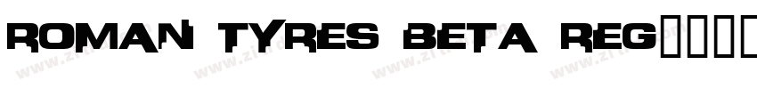 Roman Tyres BETA Reg字体转换